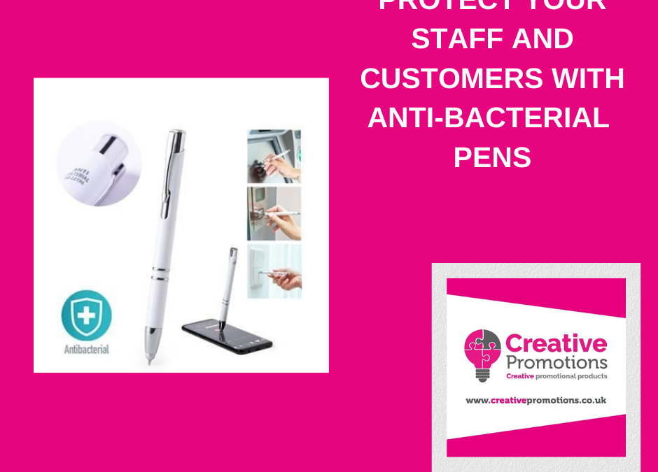 Protect your staff and customers with anti-bacterial pens