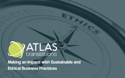Atlas Translations: Making an Impact with Sustainable and Ethical Business Practices
