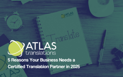 5 Reasons Your Business Needs a Certified Translation Partner in 2025