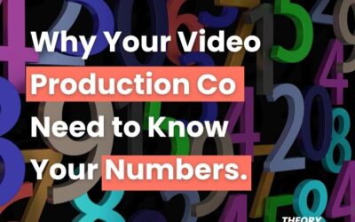 Why your video production company needs to know your numbers.